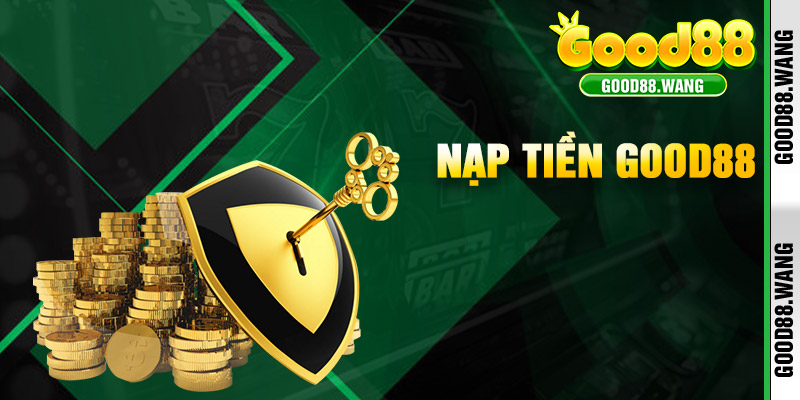 Nạp Tiền Good88
