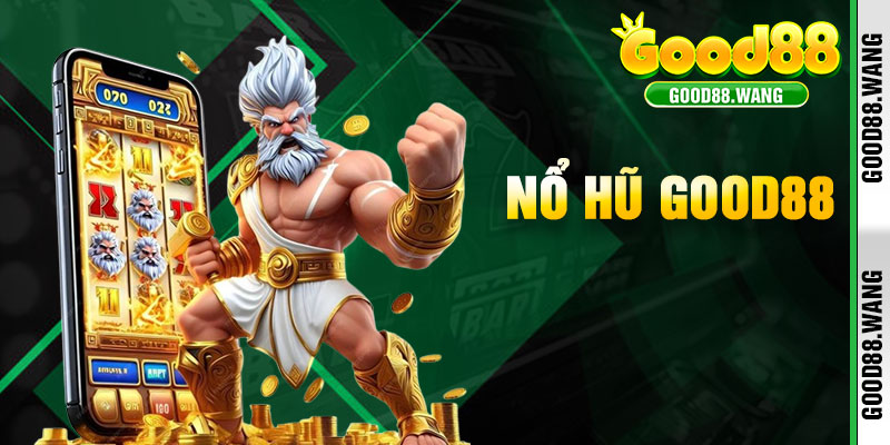 Nổ Hũ Good88