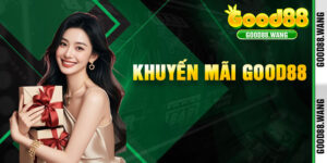 Khuyến Mãi Good88