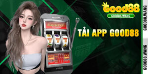 Tải App Good88