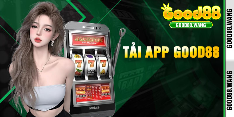 Tải App Good88