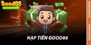 Nạp Tiền Good88
